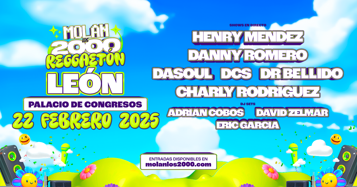 molan los 2000 leon El Reggaetón de los 2000 invade León el próximo 22 de Febrero